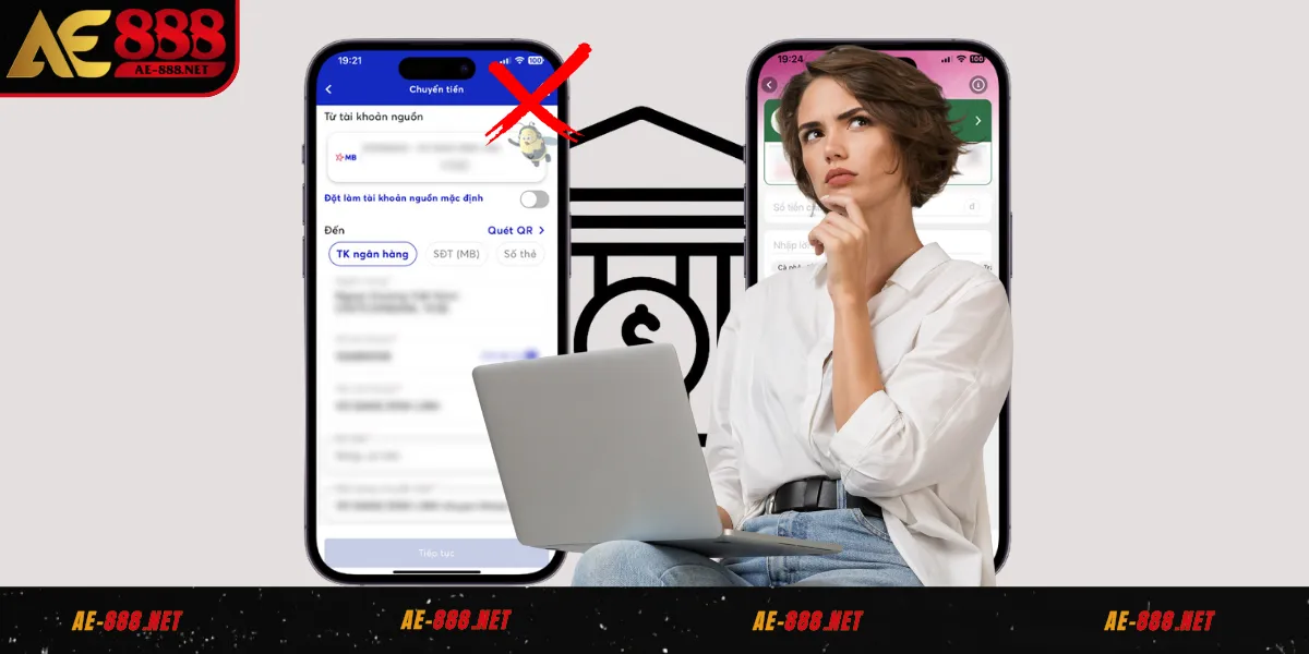 Lỗi nạp tiền AE888 do sai nội dung, số tài khoản hoặc số tiền